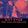 Fist Full of Dollaz - Single