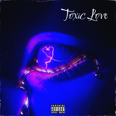 Toxic Love - Single