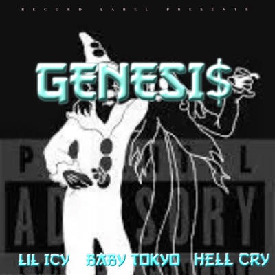Genesi$ (feat. Lil Icy, Hell Cry & All Balck Gang) - Single