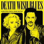 Samantha Fish & Jesse Dayton - Deathwish