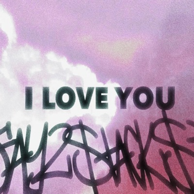 I Love You - Single