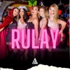 RULAY (feat. BIG42 & El Sable) - Single