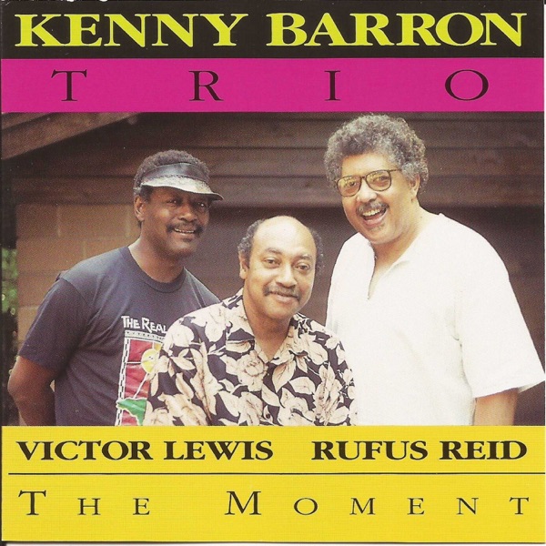 The Moment (feat. Victor Lewis & Rufus Reid)