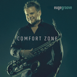 Comfort Zone - Euge Groove Cover Art