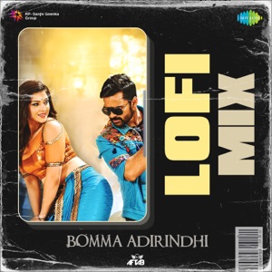 Bomma Adirindhi (Lofi Mix)