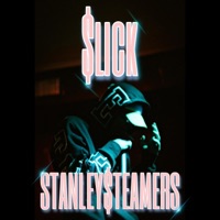 STANLEY$tEAMERS - Single - $lick