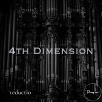4th Dimension - Single - Reductio