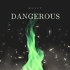 Dangerous - Single