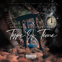 Type of Time - Beezy3969 & Cashfam Juan