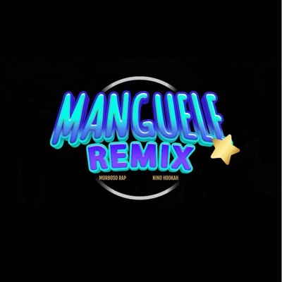 Manguele (feat. Niño Hookah) - Single