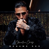 Charlie Cruz - Besame XXX