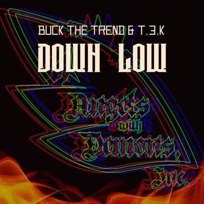 Down Low (feat. T.3.K) - Single