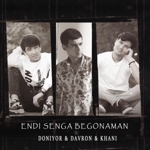 Endi Senga Begonaman (feat. Doniyor & Davron)