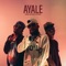 Ayale - Dishon, Tikx Kooda & Luviz Boi lyrics