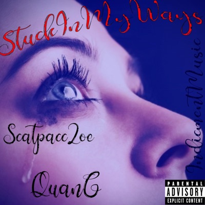 Stucc in my ways (feat. QuanG) - Single