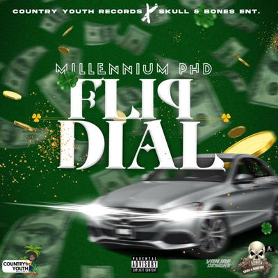 Flip Dial (feat. Millennium Phd) - Single