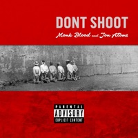 Dont Shoot (feat. Monk Blood) - Single - Jon Atoms