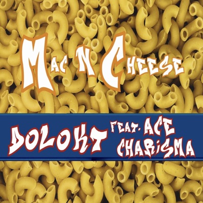 Mac N Cheese (feat. Ace Charisma) - Single