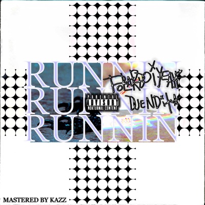 RUNNIN (feat. duendita) - Single