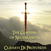 The Claiming of Negankerdak - Clamavi De Profundis