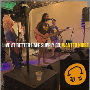 Live At Better Half Supply Co. (Live At Better Half Supply Co.)