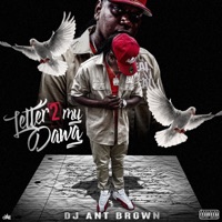 Letter 2 My Dawg (feat. Ken Pratt) - Single - Ant Brown