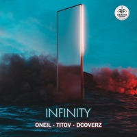 Infinity (feat. Dcoverz) - Single - ONEIL & Titov