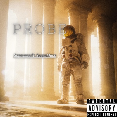 PROBE (feat. Seuss Mace) - Single