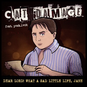 Dear Lord! What a Sad Little Life, Jane (feat. pvsh.lvck)