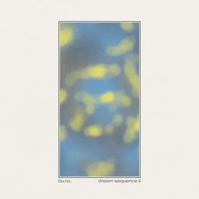 Ascolta 'dream sequence ii' di bu.re_