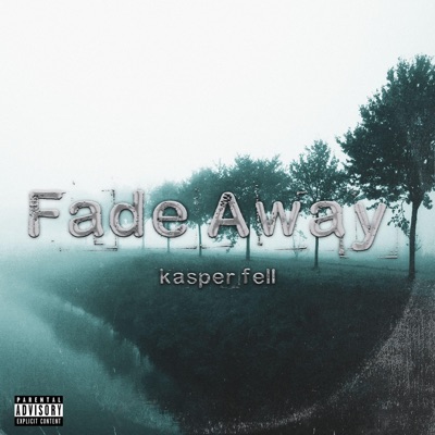 Fade Away - Single