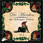 Die Märchen der Gebrüder Grimm - Teil 2 - Gebrüder Grimm