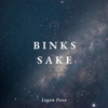 Binks Sake (Emotional Version) - Logan Feece