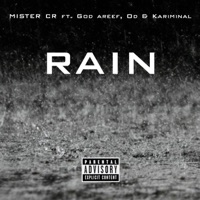 Rain (feat. O Dee, God Areef & Kariminal) - Single - Mister CR