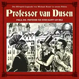 Professor van Dusen, Die neuen Fälle, Fall 34: Professor van Dusen klopft auf Holz