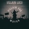 Villain for Mayor - Villain Loco lyrics
