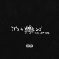 It's a Go (feat. Chevy Keyz) - Single - Lah-Kid