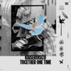 Kaiserdisco - Together One Time