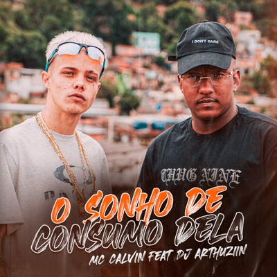 O Sonho de Consumo Dela (feat. DJ ARTHUZIIN) - Single