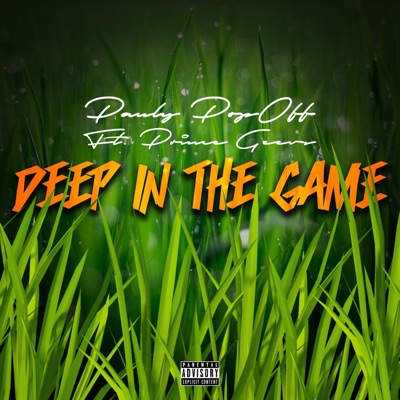 Deep In the Game (feat. Prince Geevs) - Single