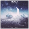 Remember Me (Remixes) - EP