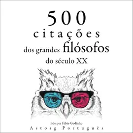 500 citações dos grandes filósofos do século XX