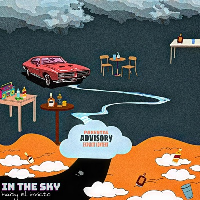 In The Sky (feat. Haisy El Invicto) - Single