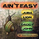 Ain't Easy (2023 edit) (feat. Juba Lion & Daddy John) artwork
