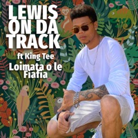 Loimata o le Fiafia (feat. King Tee) - Single - LEWIS ON DA TRACK