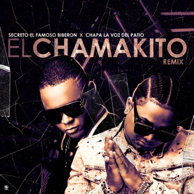 El Chamakito (Remix) - Single