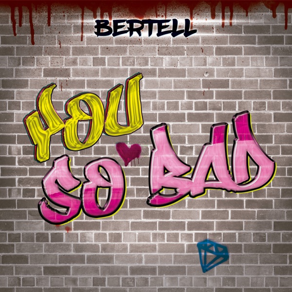 You So Bad - Single