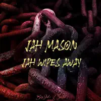 Jah Wipes Away — Jah Mason