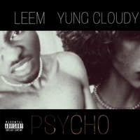 Psycho (feat. Yung Cloudy) - Single - Leem