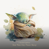 Star Wars Day Piano Sleep - EP - Celestial Epiphany